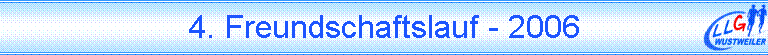 4. Freundschaftslauf - 2006